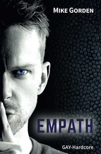 Empath: Gay Hardcore (Moíra Zyklus)