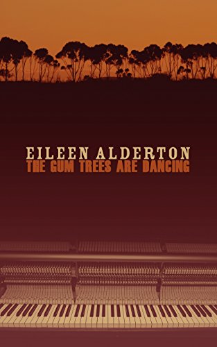 The Gum Trees Are Dancing