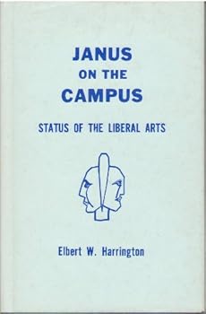 Hardcover Janus on the Campus, Status of the Liberal Arts Book