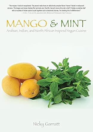 Mango & Mint: Arabian, Indian, and North African Inspired Vegan Cuisine book cover