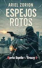 ESPEJOS ROTOS: No olvides su nombre (Davis & Tracy nº 1)