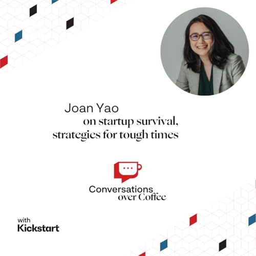 Joan Yao on startup survival, strategies for tough times cover art