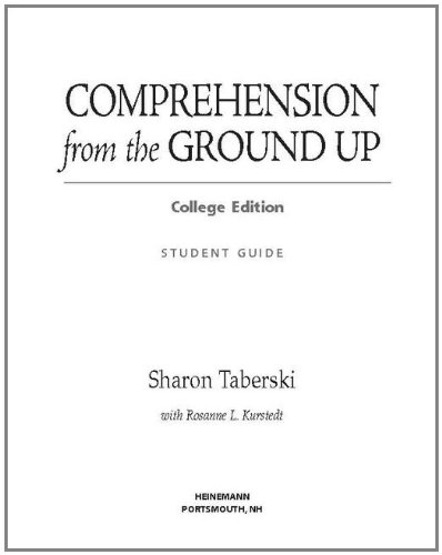 Comprehension from the Ground Up College Edition: Simplified, Sensible Instruction for the K-3 Reading Workshop