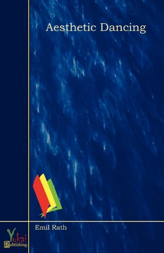 Amazon.co.jp: Aesthetic Dancing : Emil Rath: 洋書
