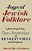 Joys of Jewish Folklore