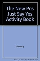 The New Pos Just Say Yes Activity Book 0916927210 Book Cover