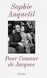 jacques anquetil  Pour l\'amour de Jacques