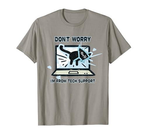 Funny Cat Don't Worry I'm from Tech Support Cat Lovers T-Shirt