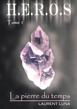 Paperback "H.E.R.O.S. t.1 ; la pierre du temps" [French] Book