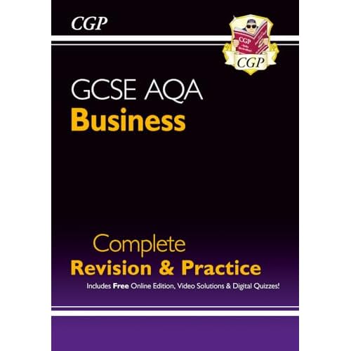 New GCSE Business AQA Complete Revision & Practice (with Online Edition, Videos & Quizzes): for the 2024 and 2025 exams (CGP AQA GCSE Business) Paperback – 4 Sept. 2023
