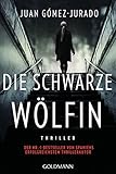  Die schwarze Wölfin: Thriller - vom Autor von „Die rote Jägerin“ (Die rote Königin, Band 2)