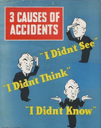 3 Causes of Accidents 'I didn?t See', I didn?t Think', I didn?t Know' Sign Board, Waterproof Sticker Fixed on Foam Board and Strong doubleside Tape_AC13543_67711