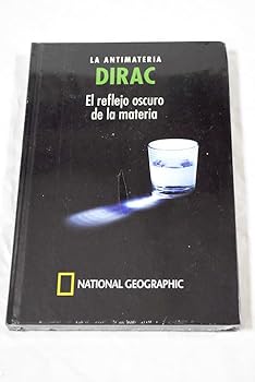 Hardcover Dirac, la antimateria : el reflejo oscuro de la materia Book