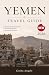 YEMEN Travel Guide 2026