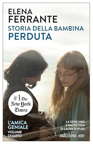 Storia della bambina perduta (L'amica geniale Vol. 4