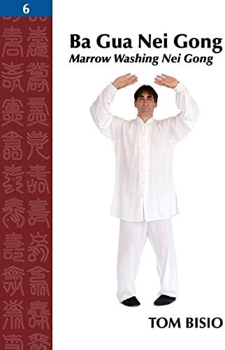 Ba Gua Nei Gong Vol. 6: Marrow Washing Nei Gong