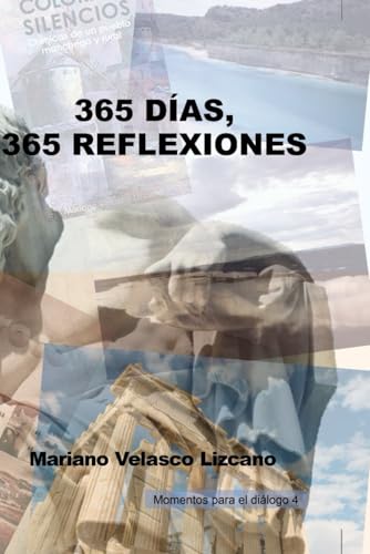 365 DÍAS; 365 REFLEXIONES (MOMENTOS PARA EL DIÁLOGO) (Spanish Edition)