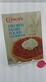 Crisco's Favorite Family Foods Cookbook