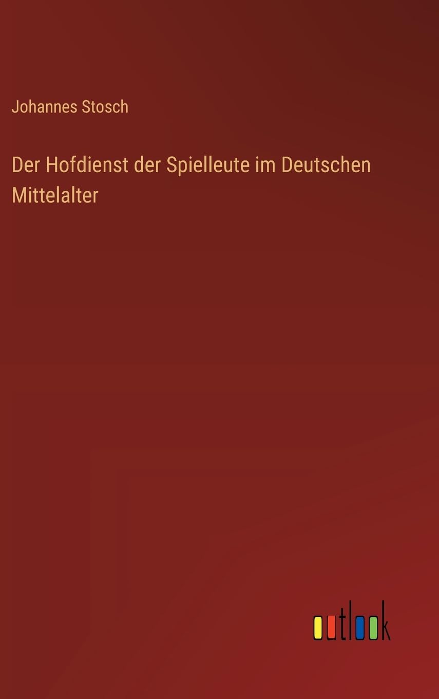 Der Hofdienst der Spielleute im Deutschen Mittelalter