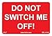Do Not Switch Me Off - 1