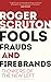 Fools, Frauds and Firebrands: Thinkers of the New Left