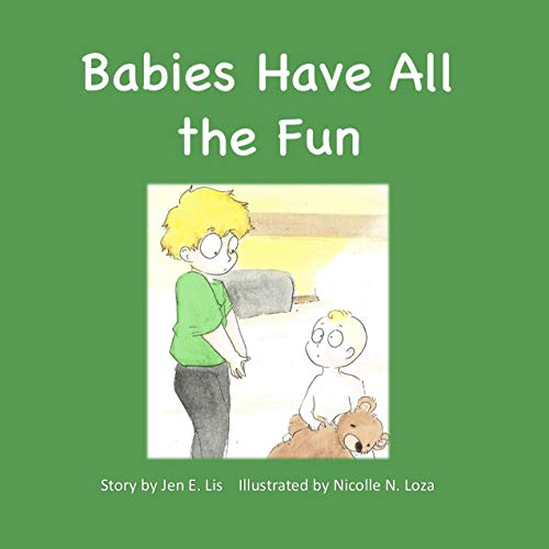 Babies Have All the Fun (Griffin and Elwood Book 2)