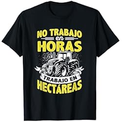 Ropa Para Trabajar En El Campo Mujer No Trabajo En Horas Trabajo En Hectareas Agricola Campo Camiseta