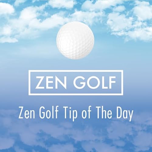Zen Golf Tip of the Day cover art