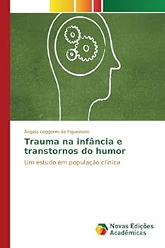 Paperback Trauma na infância e transtornos do humor [Portuguese] Book