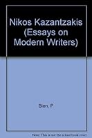Nikos Kazantzakis (Essays on Modern Writers) 0231035322 Book Cover