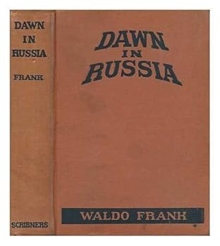 Hardcover DAWN IN RUSSIA: The Record of a Journey Book