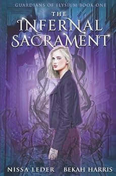 Paperback The Infernal Sacrament (Guardians of Elysium) Book