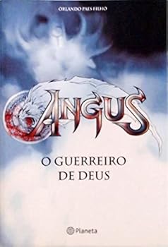 Angus: O Guerreiro de Deus - Book #2 of the Angus