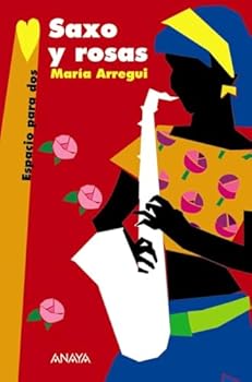 Hardcover Saxo y rosas (Espacio para dos/ Space For Two) (Spanish Edition) [Spanish] Book