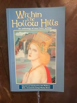 Paperback Within the Hollow Hills: An Anthology of New Celtic Writing Book