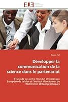 Da(c)Velopper La Communication de La Science Dans Le Partenariat 6131537631 Book Cover