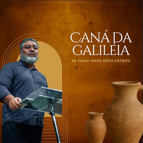 Caná da Galileia - Episódio de 17/09/2025 - VV Sede