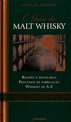 Télécharger O Guia do Malt Whisky (Em Portuguese do Brasil) livre En ligne