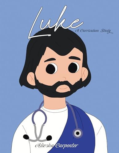 Luke: A Curriculum Study (English Edition)