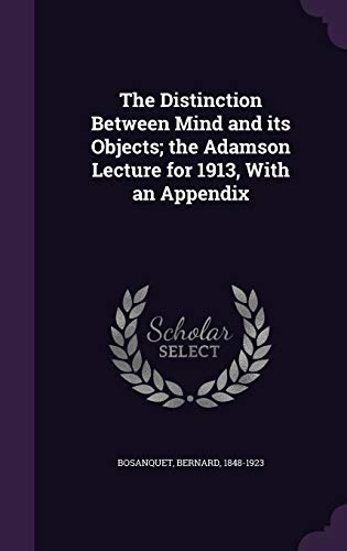 The Distinction Between Mind and its Objects; t... 1354261194 Book Cover