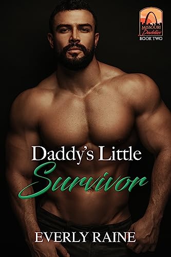 Daddy's Little Survivor (Missouri Daddies Book 2)