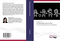 La Educacion Para La Paz 3639552571 Book Cover