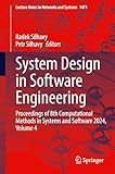 System Design in Software Engineering: Proceedings of 8th Computational Methods in Systems and Software 2024, Volume 4 (Lecture Notes in Networks and Systems, 1471)