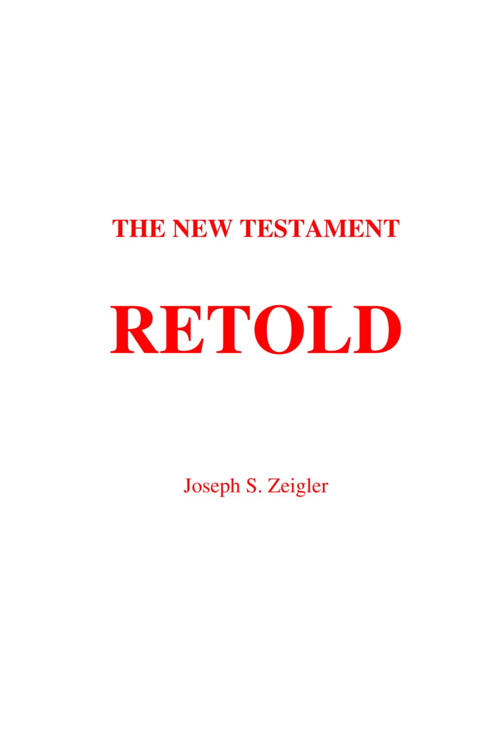 The New Testament Retold
