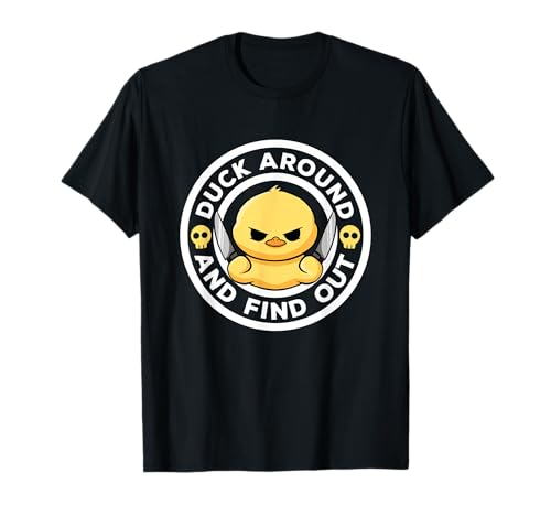 Duck Around and Find Out I Love Duck Lover Funny Rubber Duck T-Shirt