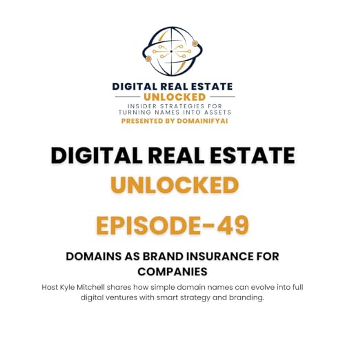 EPISODE 49 Domains as Brand Insurance for Companies