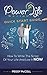 Power Life Script: Quick Start Guide: Write The Script Of Your Life And Live It NOW