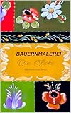  Bauernmalerei (English Edition)