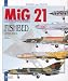 Mikoyan-Gurevitch MiG-21 Fishbed (1955-2010)