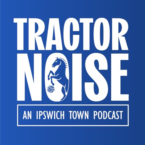 Episode 12 - Derby Day Delight For Ipswich Town!